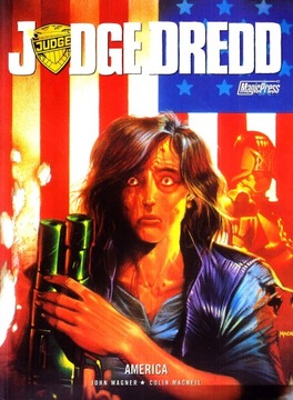 Колин МакНил Джон Вагнер Судья Дредд. Америка