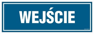 WEJŚCIE- tabliczka PCV na drzwi z przylepcami 300 X 100 PŁYTA sztywna znak
