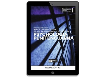 PSYCHOLOGIA PENITENCJARNA. ROZDZIAŁ 11-12 EBOOK