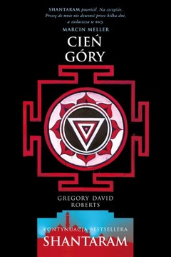 CIEŃ GÓRY Gregory David Roberts nowe wydanie 2024