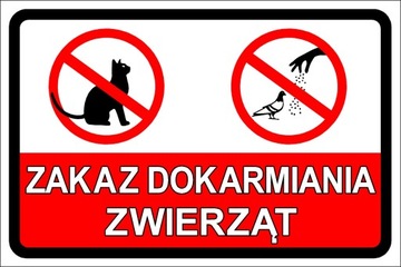 Tabliczka Zakaz Dokarmiania Ptaków i Zwierząt i Inne Wzory Tabliczek