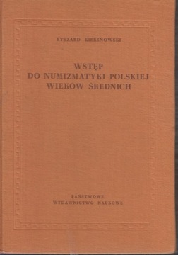 Wstęp do numizmatyki polskiej wieków średnich