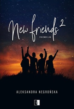 NEW FRIENDS 2, NEGROŃSKA ALEKSANDRA