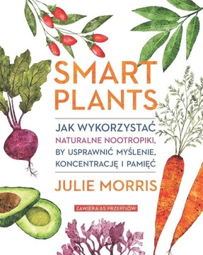 Smart Plants, Julie Morris -tk