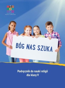 Bóg nas szuka Katechizm kl 5 Pod Mariusz Czyżewski