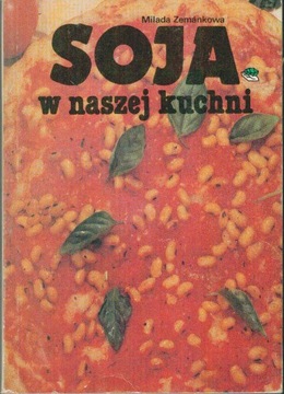 Soja W Naszej Kuchni Milada Zemankowa