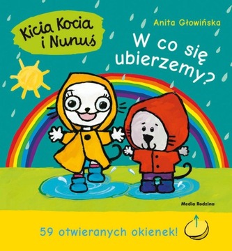 Kicia Kocia i Nunuś W co się ubierzemy