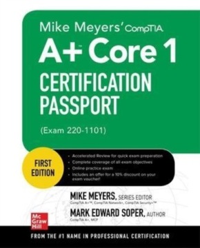 Mike Meyers' CompTIA A+ Core 1 Certification Passport (Exam 220-1101)/ Mik