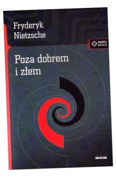 POZA DOBREM I ZŁEM FRYDERYK NIETZSCHE