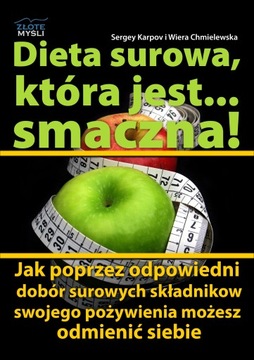 Dieta surowa, która jest... smaczna!. Jak poprzez