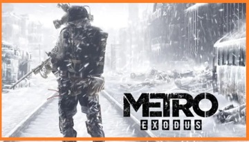 Metro Exodus - Gold Edition KLUCZ STEAM + GRATIS