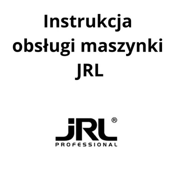 Instrukcja obsługi maszynki JRL