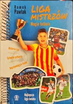 Liga Mistrzów Magia futbolu Romek Pawlak