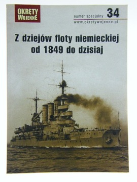 Z DZIEJÓW FLOTY NIEMIECKIEJ OD 1849 DO DZISIAJ
