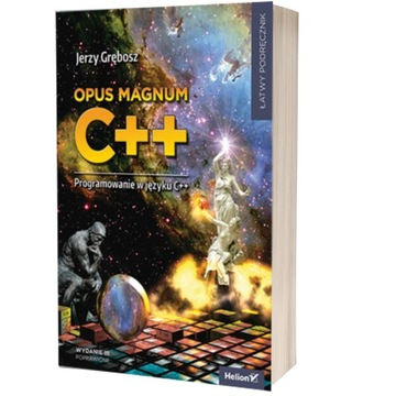 Opus magnum C++. Programowanie w języku C++ w.3