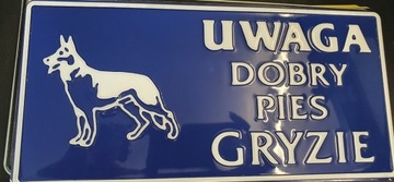 TABLICA TABLICZKA OSTRZEGAWCZA UWAGA PIES DOBRY PIES GRYZIE