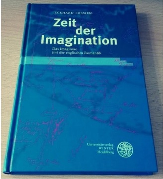 Zeit der Imagination das Imaginare der englischen