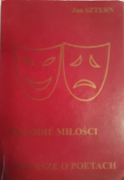 Melodie miłości Wiersze o poetach Jan Sztern