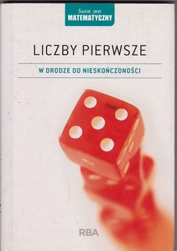 LICZBY PIERWSZE - W DRODZE DO NIESKOŃCZONOŚCI