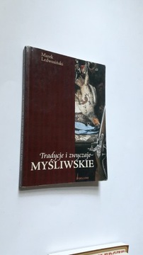 TRADYCJE I ZWYCZAJE MYSLIWSKIE - Ledwosinski (2005)