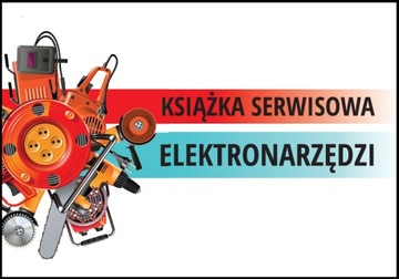 Książka serwisowa Elektronarzędzi
