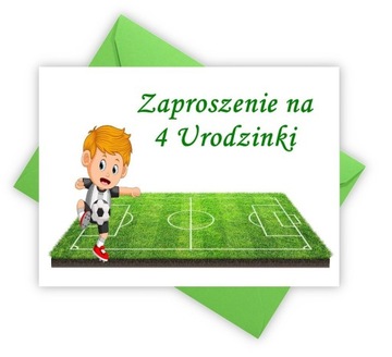 ZAPROSZENIA NA 4 URODZINY CZWARTE PIŁKA NOŻNA