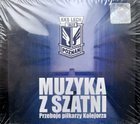 Płyta Muzyka z szatni Przeboje piłkarzy Kolejorza