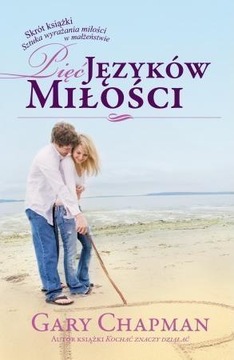 PIĘĆ JĘZYKÓW MIŁOŚCI TW, GARY CHAPMAN