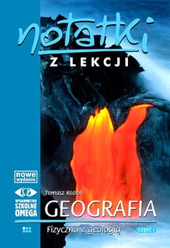 NOTATKI Z LEKCJI GEOGRAFIA I GEOGRAFIA FIZYCZNA Z GEOLOGIĄ CZĘŚĆ 1