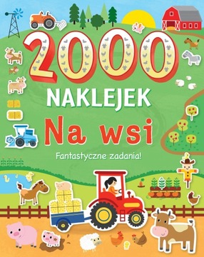2000 naklejek. Na wsi Ed Meyer, Emily Stead, Max Powell