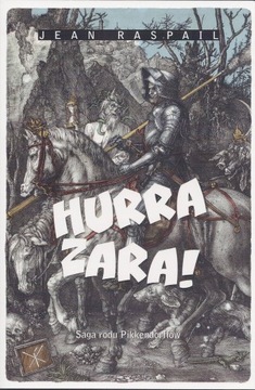 Hurra Zara! Jean Raspail