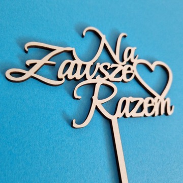 Topper Na Zawsze Razem serce drewniany