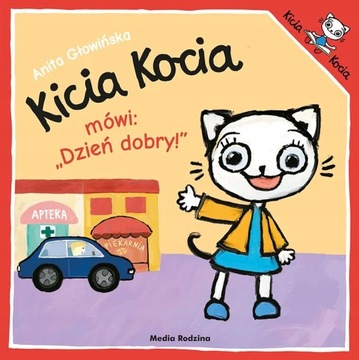 Kicia Kocia mówi Dzień dobry!