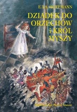 Dziadek do orzechów i Król Myszy. Il Jan Szancer