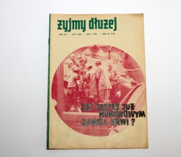 Miesięcznik ŻYJMY DŁUŻEJ nr 2 (70) luty 1964 r.