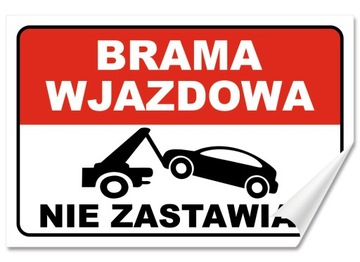 Naklejka BRAMA WJAZDOWA - NIE ZASTAWIAĆ 30x20 Samoprzylepna