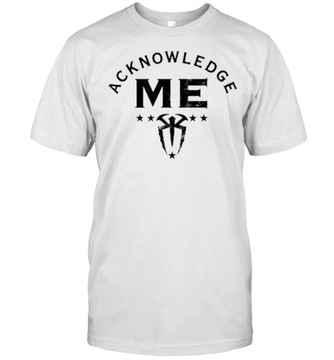 KOSZULKA Hot Roman Reigns Acknowledge Me T-Shirt