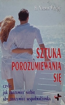 H. Norman Wright - Sztuka porozumiewania się