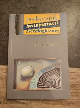 Arroyo - Podręcznik interpretacji astrologicznej