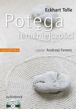 Potęga teraźniejszości Audiobook Eckhart Tolle