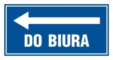 Do biura w lewo tabliczka tablica PCV 20x40