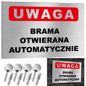 NIERDZEWNA Tabliczka UWAGA - BRAMA OTWIERANA AUTOMATYCZNIE 30x20 Aluminium