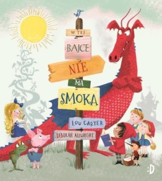W tej bajce nie ma smoka. Lou Carter