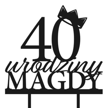TOPPER NA TORT URODZINY NAPIS DOWOLNE IMIĘ CZARNY