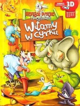 WITAMY W CYRKU - PROFESOR PYTAJKO I PRZYJACIELE
