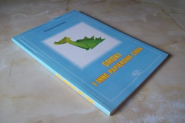 SMOKI I INNE PAPIEROWE CUDA DOROTA DZIAMSKA ORIGAMI