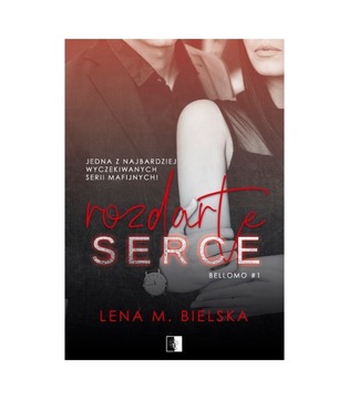 Rozdarte serce. t.1 Bellomo Lena M. Bielska NSZ