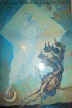 Dwugłos o złu - Zbyszek Dymarski