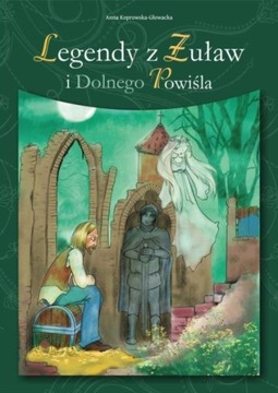 Legendy z Żuław i Dolnego Powiśla