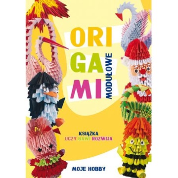 Origami modułowe moje hobby